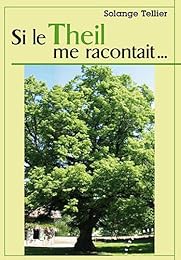 Si le Theil me racontait