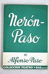 Nerón - Paso "Persecución de los cristianos por el emperador Nerón, según la idea y concepto que del hecho tiene el autor español Paso"