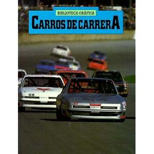 Carros De Carrera / Racing Cars (Biblioteca Grafica) (Spanish Edition)