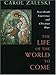 Life of the World to Come: Near-Death Experience and Christian Hope: The Albert Cardinal Meyer Lectu by 