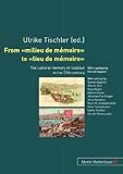 From "Milieu de Mémoire" to "Lieu de Mémoire" : The Cultural Memory of Istanbul in the 20th Century, Tischler, Ulrike, 3899750632