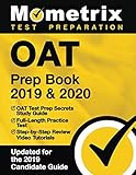 OAT Prep Book 2019 & 2020: OAT Test Prep Secrets Study Guide, Full-Length Practice Test, Step-by-Step Review Video Tutorials: (Updated for the 2019 Candidate Guide)