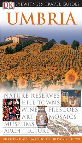 DK Eyewitness Travel Guide: Umbria by DK Publishing