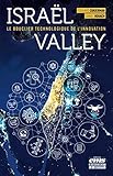 Israël Valley : Le bouclier technologique de l'innovation by 
