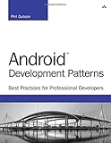 Android Development Patterns: Best Practices for Professional Developers (Developer's Library)