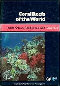 Coral Reefs Of The World Indian Ocean Red Sea And Gulf