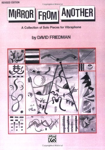 Download Mirror from Another: A Collection of Solo Pieces for Vibraphone (English Edition) PDF