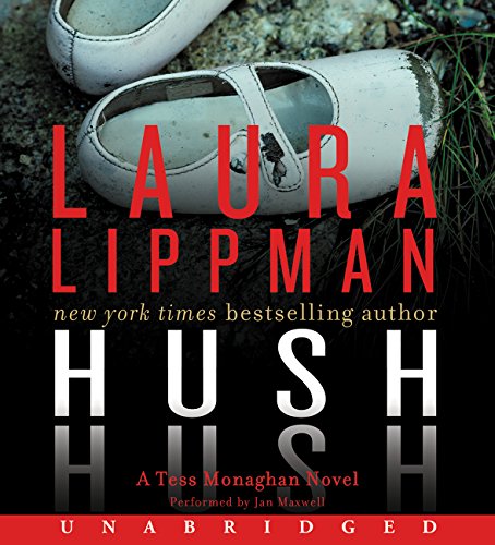 Hush Hush CD: A Tess Monaghan Novel