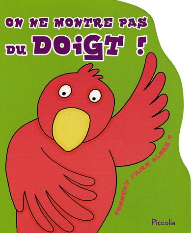 On ne montre pas du doigt !