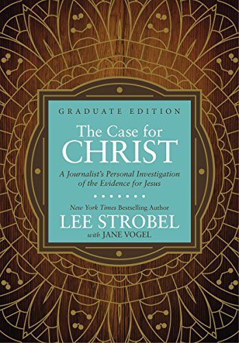 The Case for Christ Graduate Edition: A Journ…