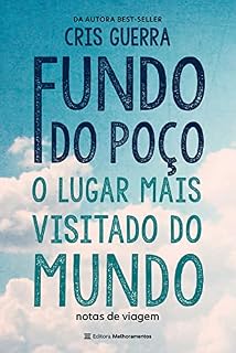 Livro Fundo do Poço, o lugar mais visitado do mundo: Notas de viagem