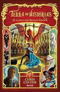 Livro TERRA DE HISTÓRIAS 3 - O alerta dos Irmãos Grimm