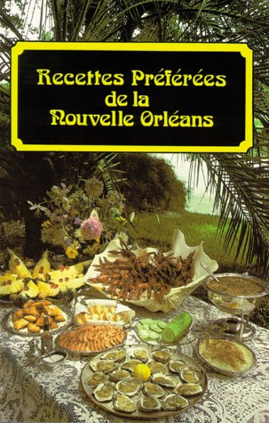 Recettes Préférées de la Nouvelle Orléans (French Edition) by Suzanne Ormond