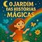 Livro O Jardim das Histórias Mágicas