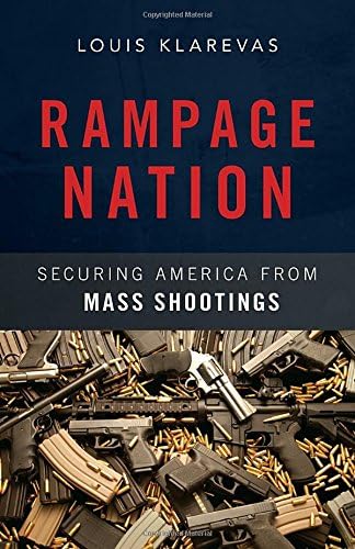 Rampage Nation: Securing America from Mass Shootings