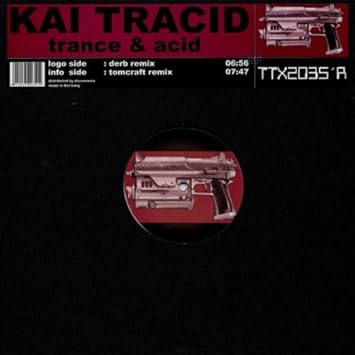 Kai Tracid Trance Acid Amazon Com Music