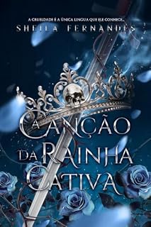 Livro A Canção da Rainha Cativa: Romantasia +18 Volume Único