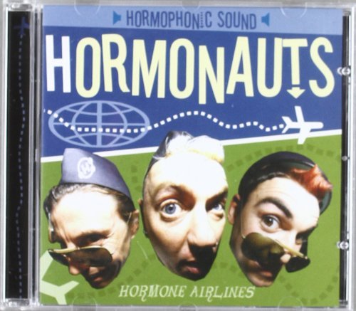 The Hormonauts - Hormone Airlines By The Hormonauts - Zortam Music