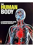 Hardcover The Human Body: A Comprehensive Guide to Human Anatomy Book