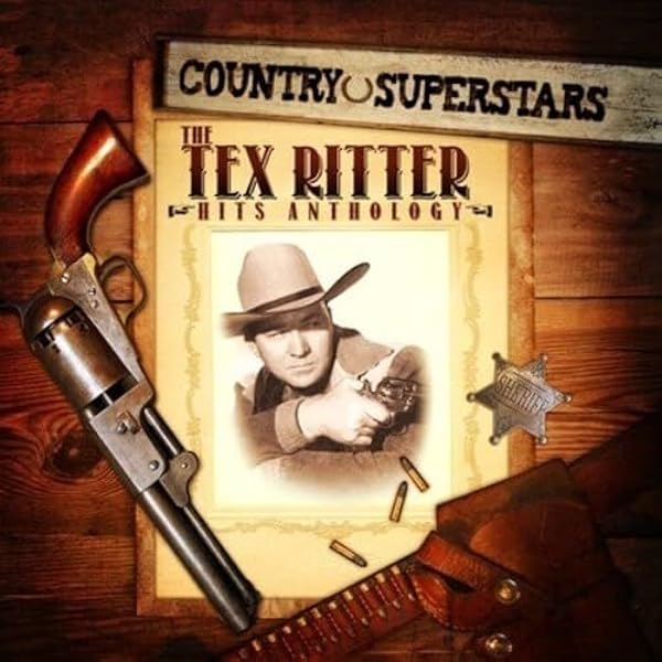 Tex Ritter (vocal) - Tex Ritter: High Noon - His 28 Finest