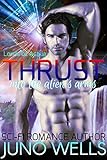 Thrust into the Alien's Arms: A Sci-fi Alien Romance (Lords of Astria)
