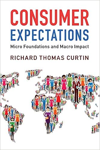 consumer expectations micro foundations and macro impact curtin richard thomas 9780521181136 amazon com books micro foundations and macro impact