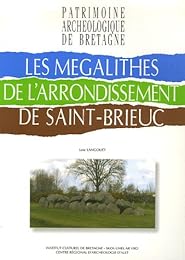 Les  mégalithes de l'arrondissement de Saint-Brieuc