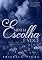 Livro Minha Escolha é Você (Chances Livro 1)