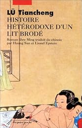 Histoire hétérodoxe d'un lit brodé