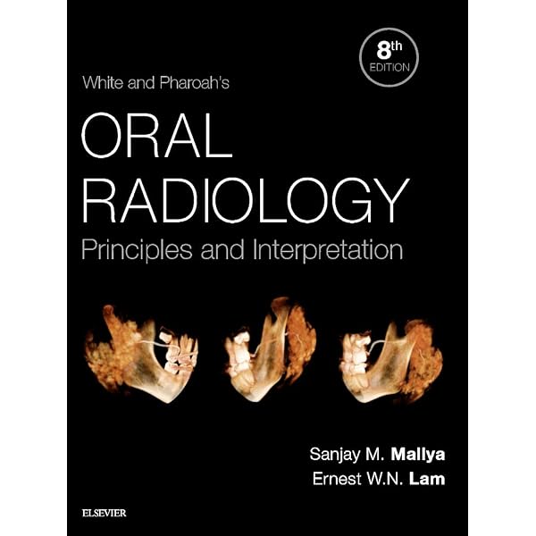 White and Pharoah's Oral Radiology: Principles and Interpretation