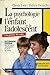 La psychologie de l'enfant et de l'adolescent: Dictionnaire pratique des troubles, traitements et li by 