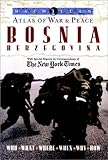 Macmillan Atlas of War and Peace: Bosnia Herzegovina by