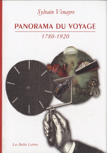 Panorama du voyage, 1780-1920