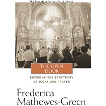 The Open Door: Entering the Sanctuary of Icons and Prayer (Pocket Faith Series, 4)