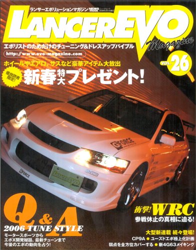 ランサーエボリューションマガジン Vol 26 エボリストのためだけのチューニング ドレスアップバ News Mook 本 通販 Amazon