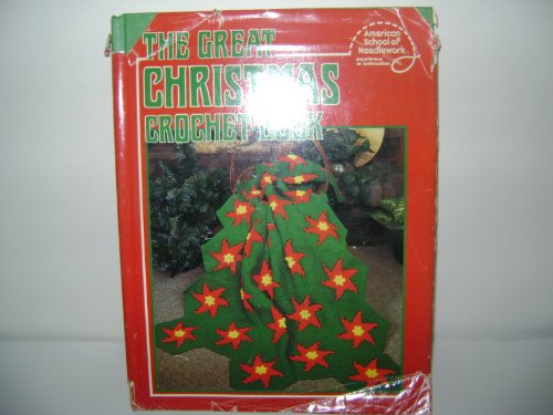 American School of Needlework Presents the Great Christmas Crochet Book