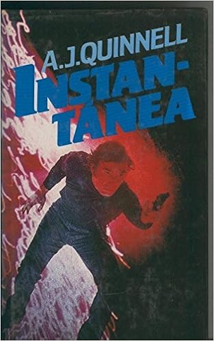 Instantanea A J Quinnell Amazon Com Books