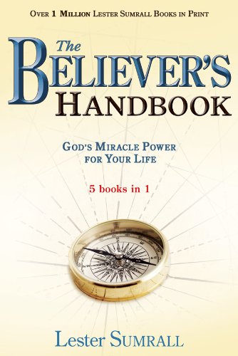 Believer's Handbook, The (5 in 1 Anthology): God's Miracle Power for Your Life