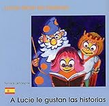 Lucie aime les histoires by 