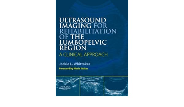 Ultrasound Imaging For Rehabilitation Of The Lumbopelvic Region A