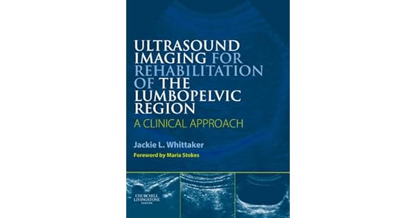 Ultrasound Imaging For Rehabilitation Of The Lumbopelvic Region A
