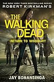 Robert Kirkman's The Walking Dead: Return to Woodbury (The Walking Dead Series Book 8)