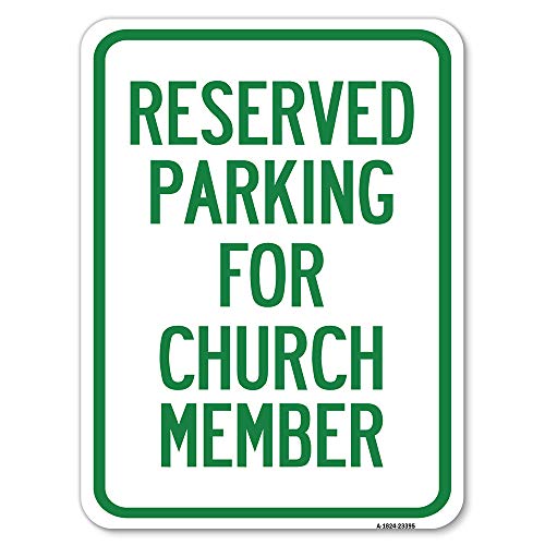 Parking Reserved for Church Member | 18" X 24" Heavy-Gauge Aluminum Rust Proof…