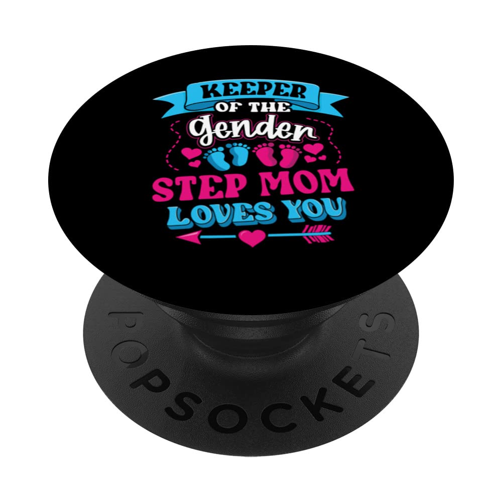 Keeper Of The Gender Step Mom Loves You Gender Reveal Baby PopSockets Swappable PopGrip