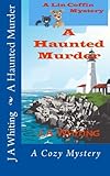 A Haunted Murder (A Lin Coffin Mystery) (Volume 1)