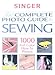 The Complete Photo Guide to Sewing (Singer Sewing Reference Library) by 