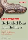 Red-tailed Boas and Relatives (Reptile Keeper's Guide) by