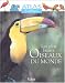 Les plus beaux oiseaux du monde (French Edition) by 