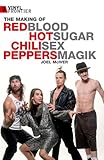 "Red Hot Chili Peppers and the Making of Blood Sugar Sex Magik  The Making Of The Red Hot Chili Peppers' 'Blood Sugar Sex Magik'" av Joel McIver