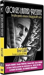 Georges Lautner Présente Les Plus Grands Cinéastes Français Du Xxe Siècle - René Clair, Écrivain Et Auteur De Films